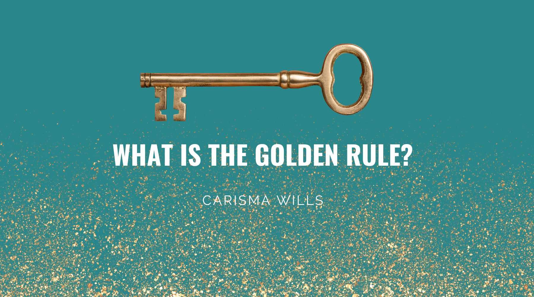 The Golden Rule: Test of Character